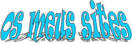 os meus sites